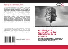 Bookcover of Acciones en la prevención de las alteraciones de la conducta