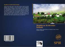 Couverture de Depułtycze Królewskie-Kolonia