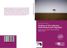 Capa do livro de Outline of the Sahrawi Arab Democratic Republic 