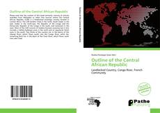 Capa do livro de Outline of the Central African Republic 