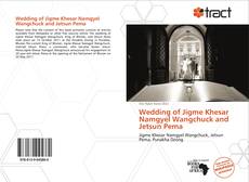 Copertina di Wedding of Jigme Khesar Namgyel Wangchuck and Jetsun Pema