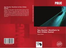 Bookcover of Spy Hunter: Nowhere to Run (Video Game)