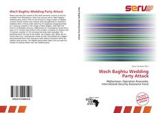 Capa do livro de Wech Baghtu Wedding Party Attack 