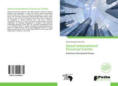 Bookcover of Seoul International Financial Center