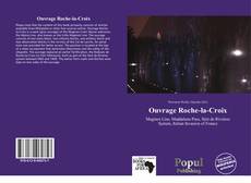 Capa do livro de Ouvrage Roche-la-Croix 