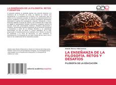Bookcover of LA ENSEÑANZA DE LA FILOSOFÍA. RETOS Y DESAFÍOS