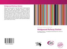 Bookcover of Wedgwood Railway Station