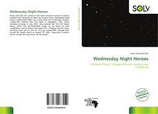 Bookcover of Wednesday Night Heroes