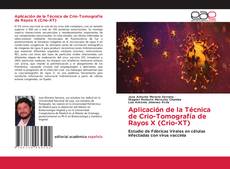 Capa do livro de Aplicación de la Técnica de Crio-Tomografía de Rayos X (Crio-XT) 