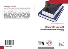 Copertina di Separate Car Act