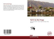 Portada del libro de Tell It to the Frogs