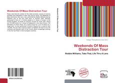 Capa do livro de Weekends Of Mass Distraction Tour 