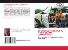 Copertina di SI QUERES MEJORAR TU AUTO ESTIMA ¡COMPRAME!