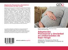 Portada del libro de Adaptación Psicosocial y Ansiedad en embarazadas de bajo riesgo