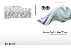 Bookcover of Square-Tailed Saw-Wing