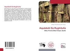 Capa do livro de Aquädukt Sa Rughitulla 