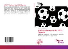 Bookcover of UNCAF Nations Cup 2005 Squads