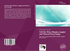 Portada del libro de Tell Me Why (Monica Anghel and Marcel Pavel Song)