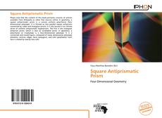 Copertina di Square Antiprismatic Prism