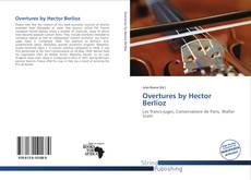 Couverture de Overtures by Hector Berlioz