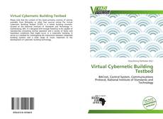 Bookcover of Virtual Cybernetic Building Testbed