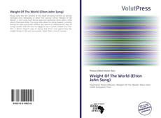 Bookcover of Weight Of The World (Elton John Song)