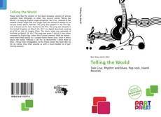 Bookcover of Telling the World