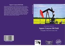 Portada del libro de Squaw Canyon Oil Field