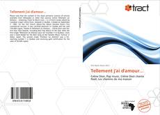 Bookcover of Tellement j'ai d'amour...