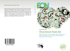 Bookcover of Virus-Serum-Toxin Act