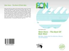 Buchcover von Weir Here – The Best Of Bob Weir