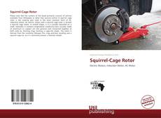 Couverture de Squirrel-Cage Rotor