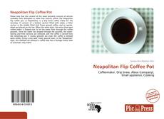 Capa do livro de Neapolitan Flip Coffee Pot 