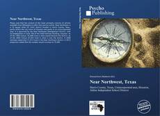 Bookcover of Near Northwest, Texas