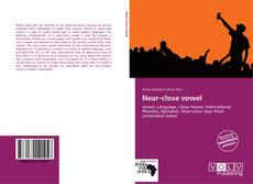 Portada del libro de Near-close vowel