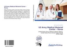 Bookcover of US Army Medical Materiel Center – Korea