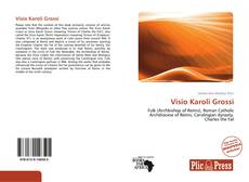 Capa do livro de Visio Karoli Grossi 