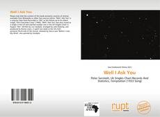 Capa do livro de Well I Ask You 