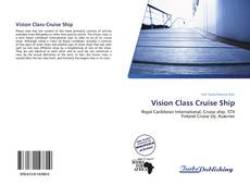 Bookcover of Vision Class Cruise Ship