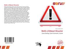 Bookcover of Wells Lifeboat Disaster