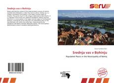 Capa do livro de Srednja vas v Bohinju 