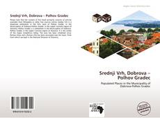 Buchcover von Srednji Vrh, Dobrova – Polhov Gradec