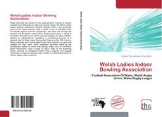 Capa do livro de Welsh Ladies Indoor Bowling Association 