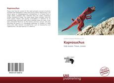 Portada del libro de Kaprosuchus