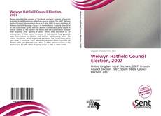 Capa do livro de Welwyn Hatfield Council Election, 2007 