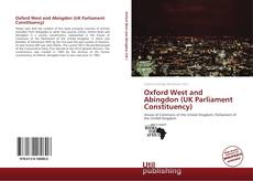 Couverture de Oxford West and Abingdon (UK Parliament Constituency)