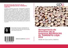 Couverture de Reingeniería de Procesos de la Empresa REFRESCOS EL TOMEÑITO LOJA-ECU