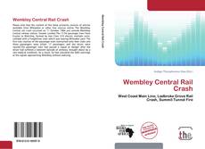 Capa do livro de Wembley Central Rail Crash 