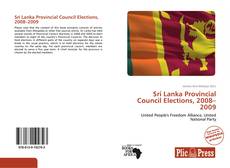 Bookcover of Sri Lanka Provincial Council Elections, 2008–2009