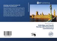 Uxbridge and South Ruislip (UK Parliament Constituency) kitap kapağı